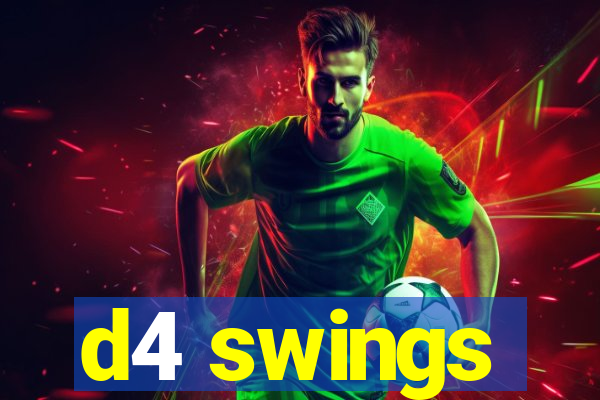 d4 swings